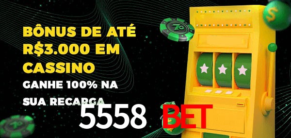 5558 Bet melhor bônus de depósito